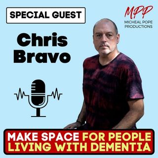 MAKING SPACE FOR PEOPLE LIVING WITH DEMENTIA || CHRIS BRAVO