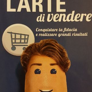 Cesare Sansavini: L'arte Di Vendere- Autoanalisi Sulle "Skill" (Competenze) Di Vendita