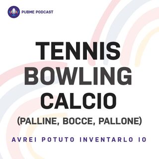 Tennis - Bowling - Calcio