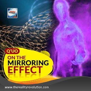 Q'uo On The Mirroring Effect