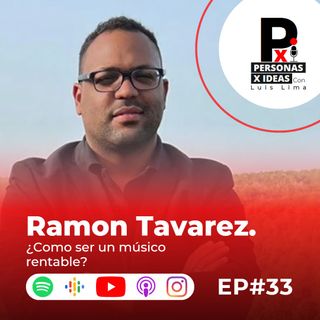 Hay mil maneras de vivir de la música. | Ramón Tavarez | 033