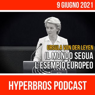 Ursula Von der Leyen: il mondo segua l'esempio europeo