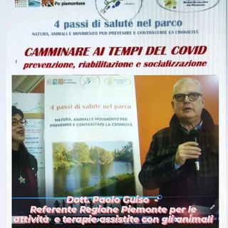 4 Passi di Salute nel Parco   Dott. Paolo Guiso  - Referente Regione Piemonte per attività e terapie assistite con gli animali