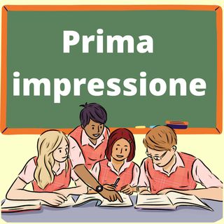 #Verona La prima impressione conta a scuola