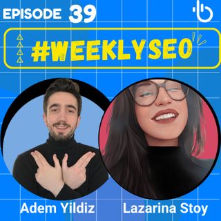 Data Studio for SEOs: Reporting Automation Tips - Weekly SEO #39 with Lazarina Stoy