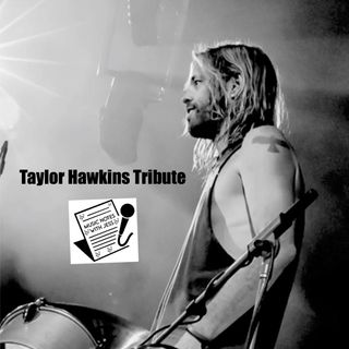 Ep. 131 - Taylor Hawkins Tribute
