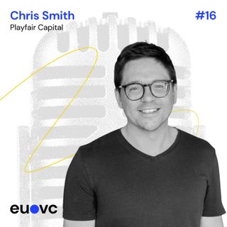 #16 Chris Smith, Playfair Capital, pt 2