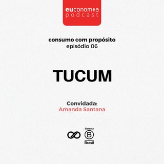 Tucum - Amanda Santana #S02E06