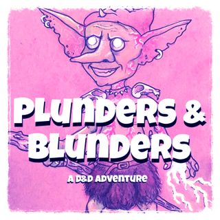 Plunders & Blunders