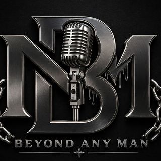 Beyond Any Man