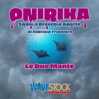 Onirika-Le Due Mante