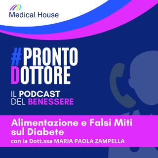 Alimentazione e Falsi Miti sul Diabete | #ProntoDottore