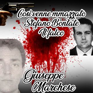 Giuseppe Marchese racconta come venne ucciso Stefano Bontade