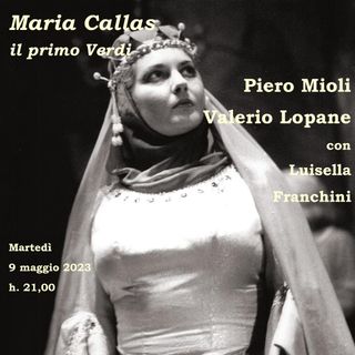 Tutto nel Mondo è Burla stasera all'Opera -  100 Anni Maria Callas Il primo Verdi