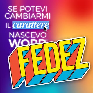 Ep. 120 - Vota Antonio, vota Fedez?! 🗳️