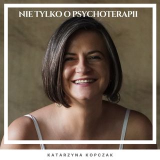 Nie tylko o psychoterapii