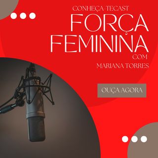 Episódio 2 - Mulher Luz do Mundo (Podcast)