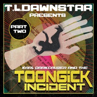 The Toongick Incident : Part Two