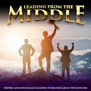Leading From The Middle