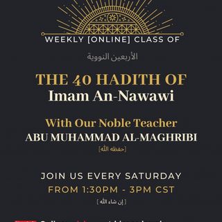 40-Hadeeth of Nawawi | Abu Muhammad al-Maghribi