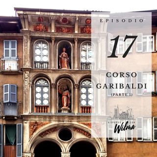 Puntata 17 - Corso Garibaldi - 1