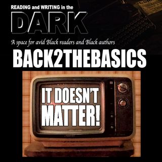 Back 2 The Basics - It Doesn't Matter