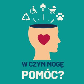 #10: Jak pomagać bez wychodzenia z domu?