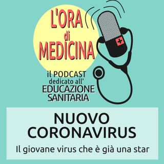 Ep.08 | Nuovo Coronavirus