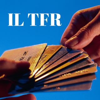 11 Il TFR cos'è e come si calcola