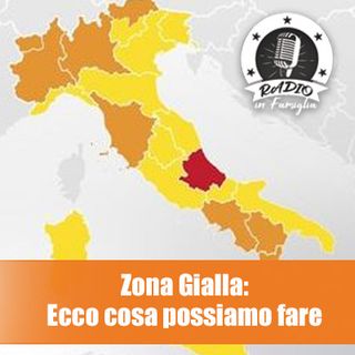 Regione Gialla: Cosa possiamo fare?