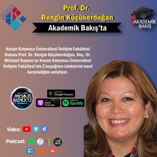 Prof. Dr.  Rengin Küçükerdoğan -  Hasan Kalyoncu Ünv. İletişim Fak. Dekanı