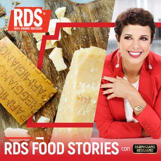 RDS Food Stories by Parmigiano Reggiano