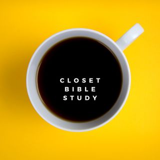 Closet Bible Study with Latoya Harris