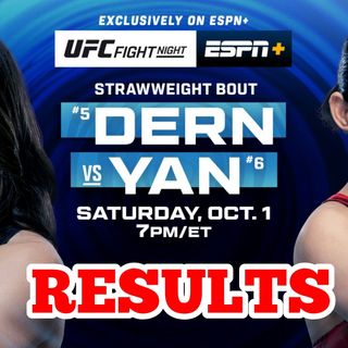 UFC Fight Night ESPN Dern vs Yan Results