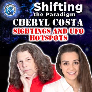 SIGHTINGS AND UFO HOTSPOTS - Interview with Cheryl Costa