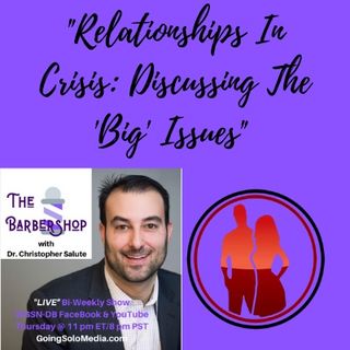 Relationships In Crisis Discussing The 'Big'  Issues