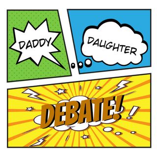 Daddy Daughter Debate