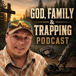 God, Family & Trapping