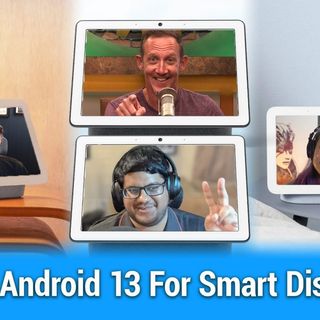 AAA 571: Android 13 For Smart Displays - App throttling for devs, Nothing phone(1), Digital Markets Act, Pixel 6a