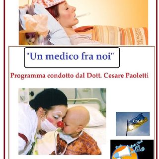 "UN MEDICO FRA NOI" Dott. Cesare Paoletti - LA FEBBRE Perché viene? Come curarla