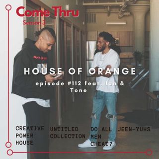 House of Orange #112 featuring Ian & Tone