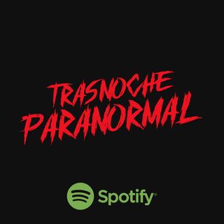 Trasnoche Paranormal