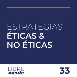 Estrategias de Venta Éticas y No Éticas | 33