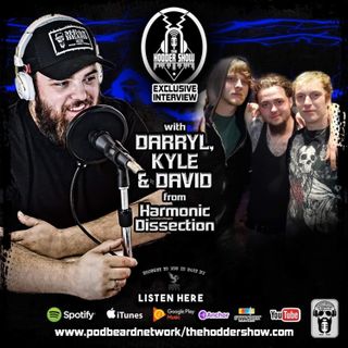 Ep. 242 Hangin' with Darryl, Kyle and David of Harmonic Dissection