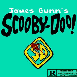 James Gunn's R Rated Scooby-Doo