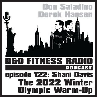 Episode 122 - Shani Davis:  The 2022 Winter Olympic Warm-Up