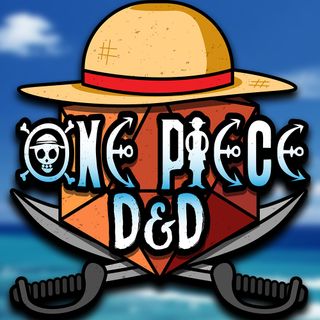 ONE PIECE D&D #49 | "The New World"