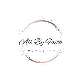 All By Faith Ministry