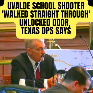 Uvalde school shooter 'walked straight through' unlocked door, Texas DPS says