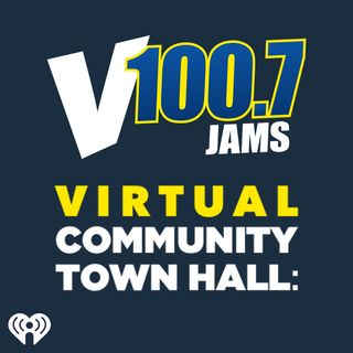 V100.7 Virtual Community Town Hall